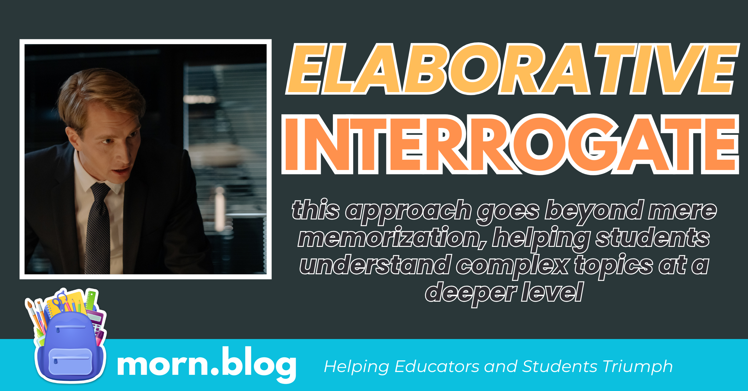 Deeply Learn Concepts with Elaborative Interrogation