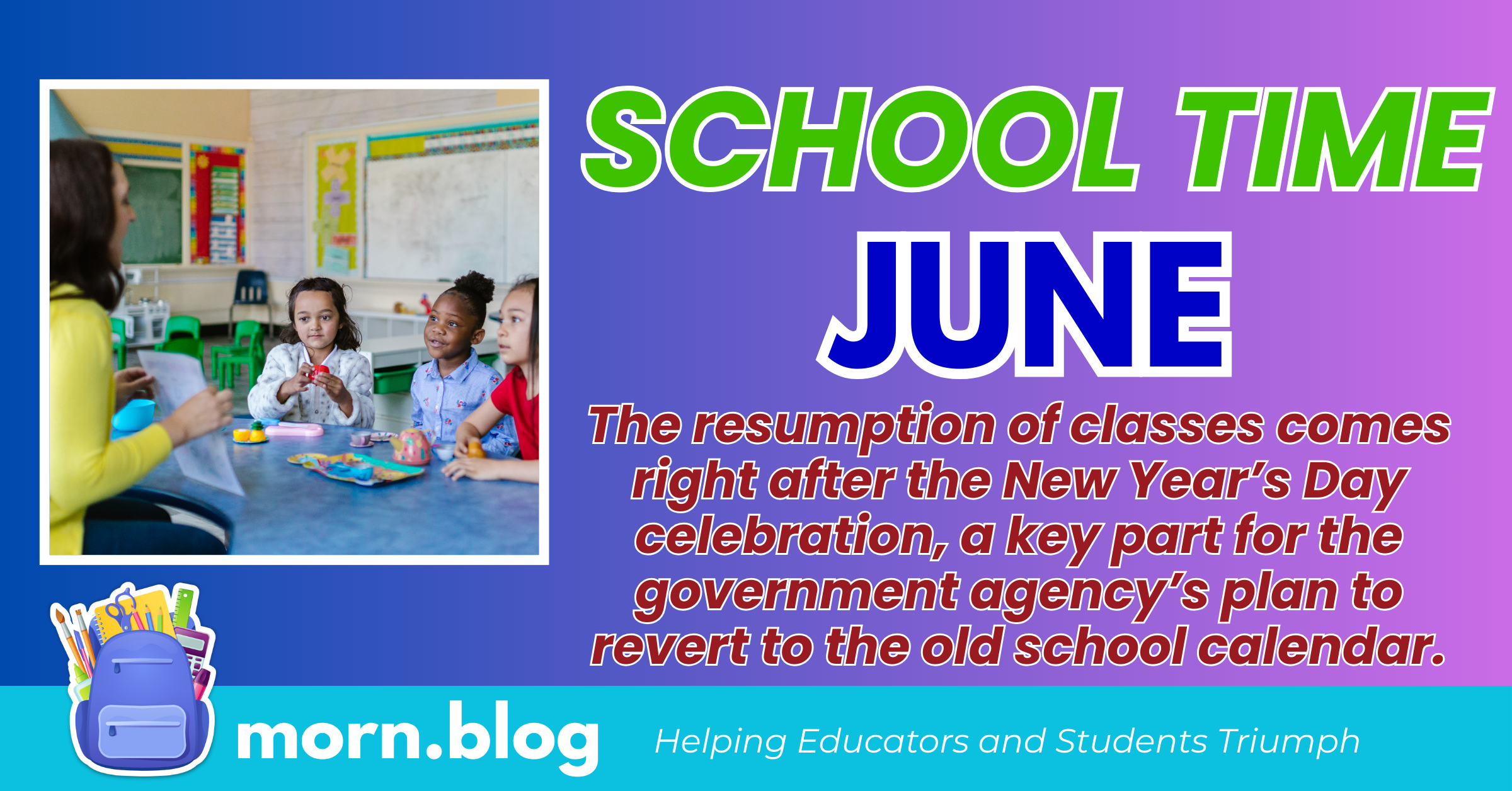 School Year 2025-2026 Begins June